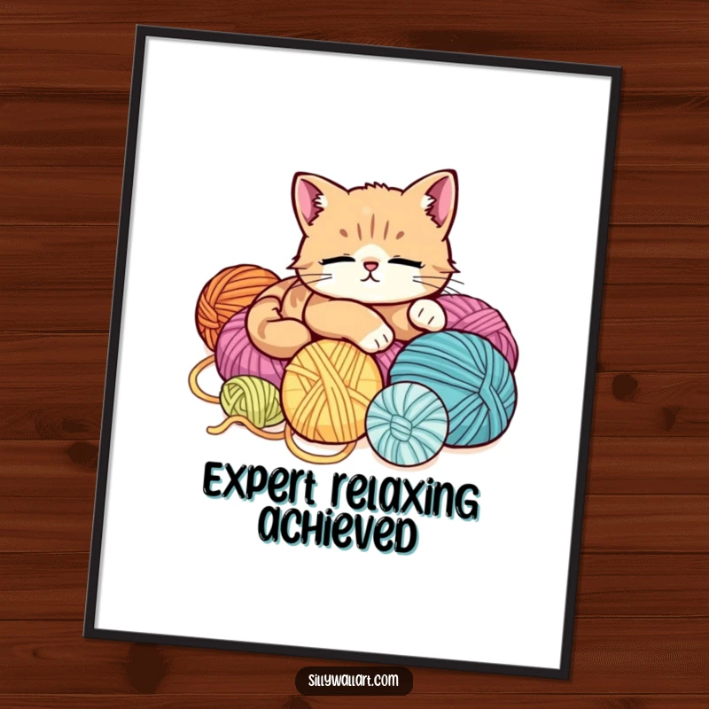 Funny poster featuring a cute, exceptionally relaxed cat lounging soundly on a vibrant pile of yarn balls, bringing calm and humor.