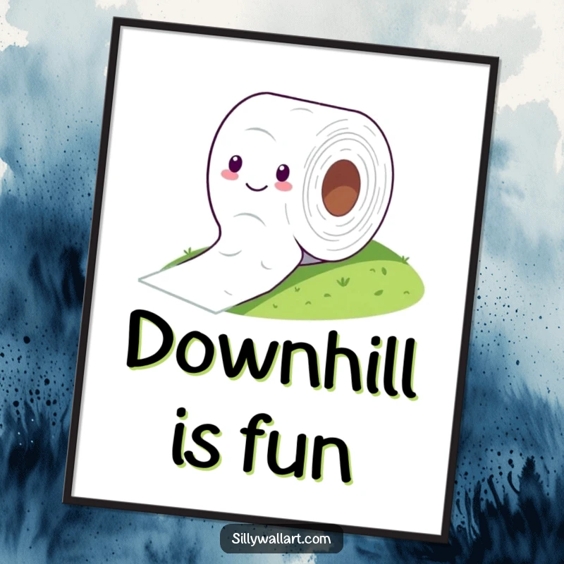 Funny poster showing a happy toilet paper roll comically rolling down a hill like a tire, humorous wall art.