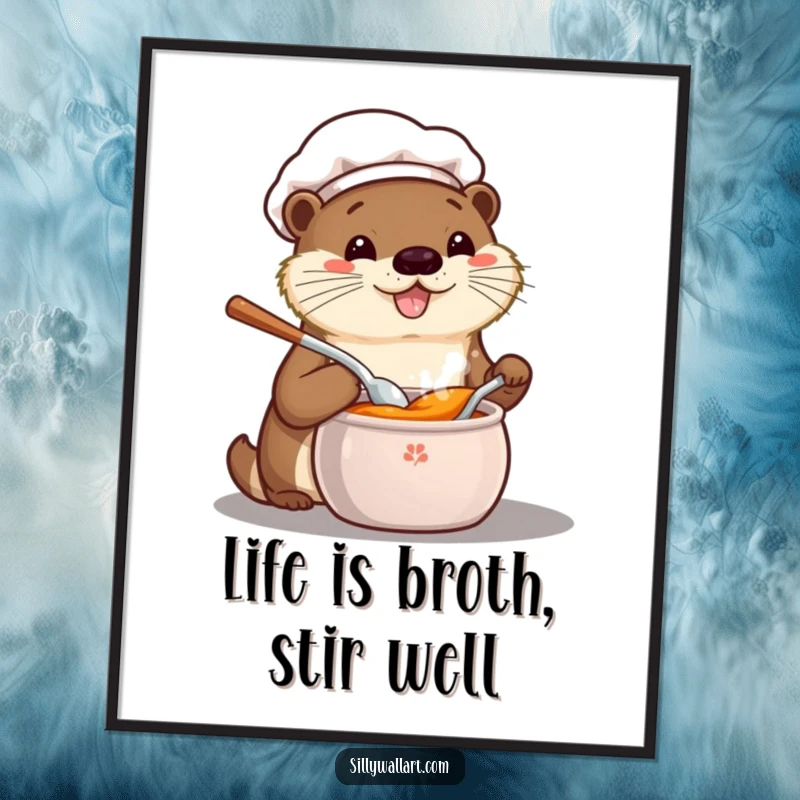 Funny Free Printable Wall Art of a happy kawaii otter chef enthusiastically tasting soup, adding whimsical charm to decor.
