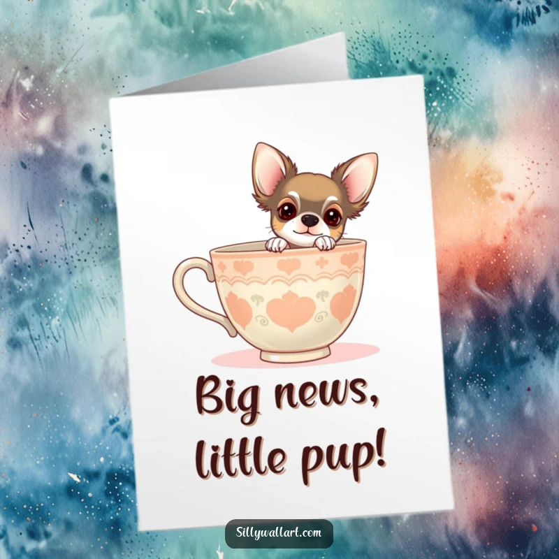 Funny Free Printable Congrats Card: Chihuahua peeking curiously from behind a giant teacup, celebrating an achievement.