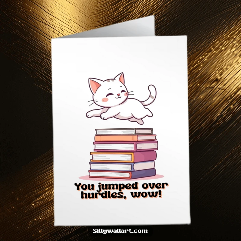 Funny Free Printable Congratulations Card: A sleek cat is gracefully leaping over a stack of books.