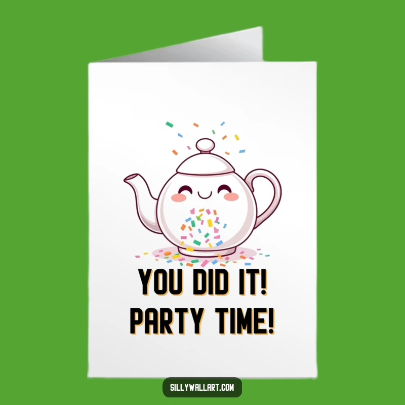 Free Printable Congrats Card: Happy Teapot Confetti Blast for a Joyful Downloadable Gift