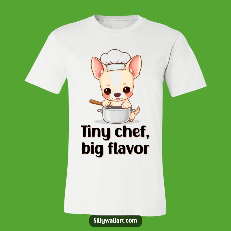 Funny Chihuahua Chef T-Shirt: Culinary Canine Apparel, Perfect Funny Gift
